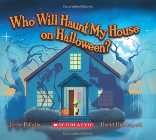 Who Will Haunt My House on Halloween? by Jerry Pallotta