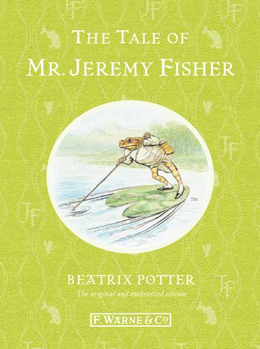 The Tale of Mr. Jeremy Fisher by Beatrix Potter