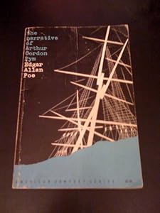 The Narrative of Arthur Gordon Pym (American Century Series, Ac29)