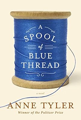 A Spool of Blue Thread: A novel