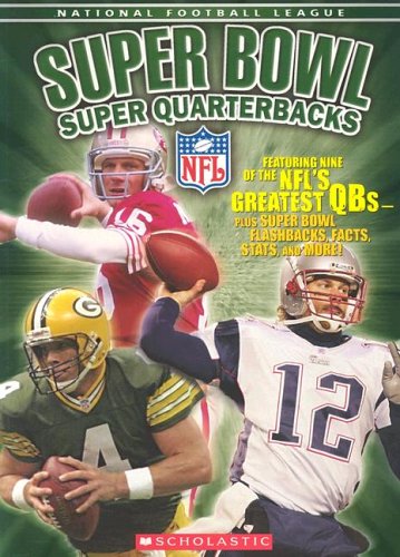NFL: Super Bowl Super Quarterbacks by James Preller