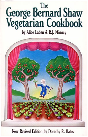 George Bernard Shaw Vegetarian Cookbook by Dorothy Bates