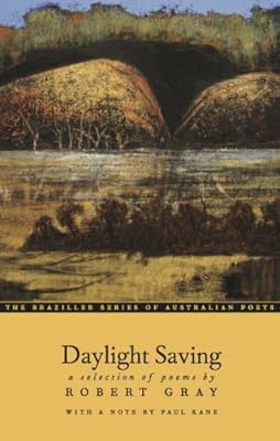 Daylight Saving: A Selection of Poems (The Braziller Series of Australian Poets)