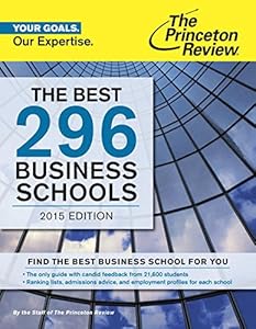 The Best 296 Business Schools, 2015 Edition