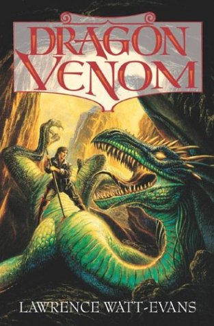 Dragon Venom (Obsidian Chronicles, Bk. 3) by Lawrence Watt-Evans