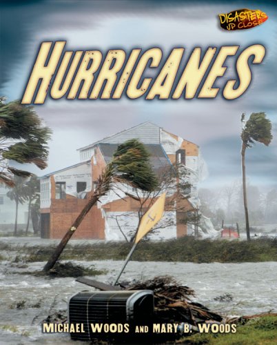 Hurricanes (Disasters Up Close) by Michael Woods