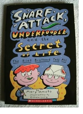 Snarf attack, underfoodle, and the secret of life the Riot Brothers tell all