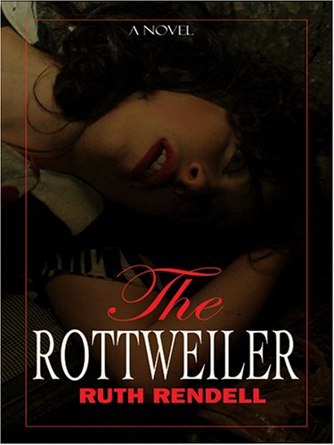 The Rottweiler by Ruth Rendell
