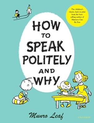 How to Speak Politely & Why