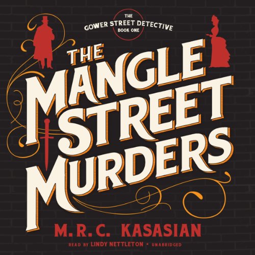 The Mangle Street Murders by M. R. C. Kasasian