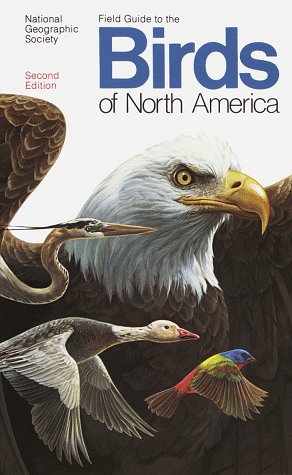 Field Guide to the Birds of North America, Second Edition by National Geographic Society