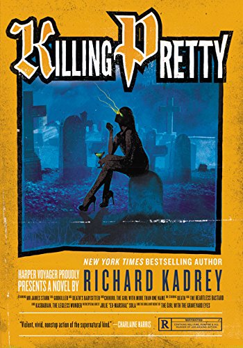 Killing Pretty: A Sandman Slim Novel by Richard Kadrey
