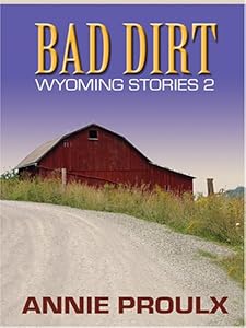 Bad Dirt: Wyoming Stories 2