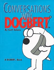 Conversations with Dogbert: A Dilbert Book