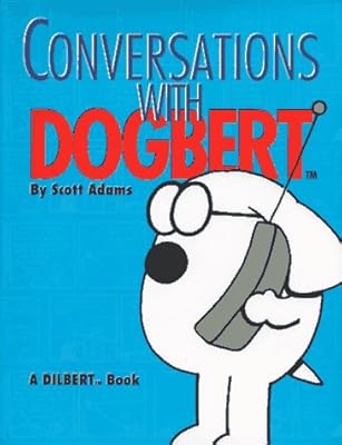 Conversations with Dogbert: A Dilbert Book