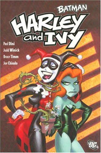 Batman: Harley & Ivy by Paul Dini