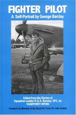 Fighter Pilot: A Self-portrait by George Barclay