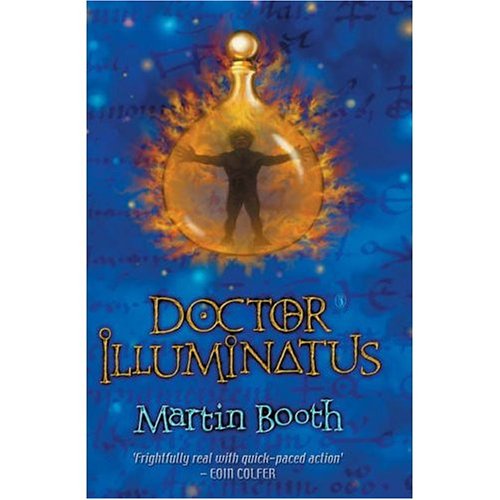 Doctor Illuminatus : The Alchemist's Son Part I by Martin Booth