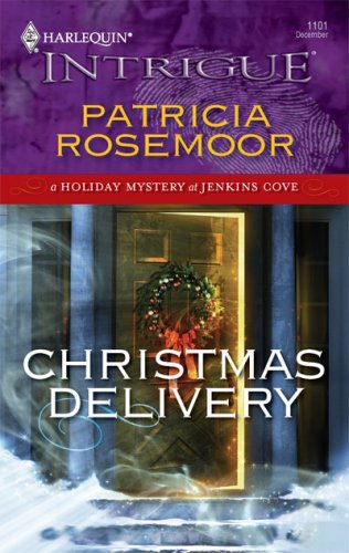 Christmas Delivery (Harlequin Intrigue) by Patricia Rosemoor