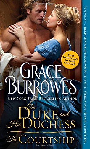 The Duke and His Duchess / The Courtship by Grace Burrowes