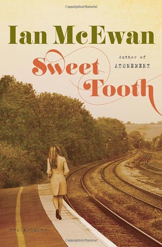 Sweet Tooth: A Novel by Ian McEwan