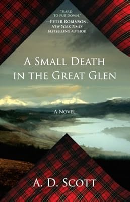 A Small Death in the Great Glen: A Novel