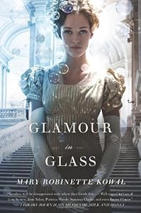 Glamour in Glass by Mary Robinette Kowal