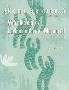 Como Se Dice Workbook Lab Manual by Ana C. Jarvis