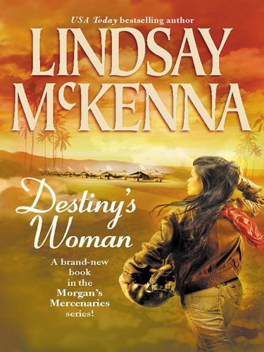 Destiny's Woman (Morgan's Mercenaries) by Lindsay McKenna