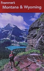 Frommer's Montana and Wyoming