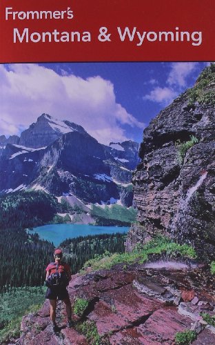 Frommer's Montana and Wyoming by Eric Peterson