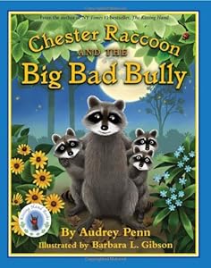 Chester Raccoon and the Big Bad Bully