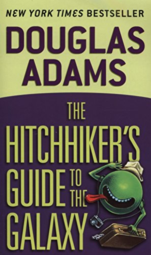 The Hitchhiker's Guide to the Galaxy by Douglas Adams