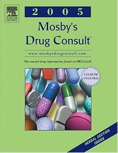 Mosby's Drug Consult 2005 (Generic Prescription Physician's Reference Book Series)