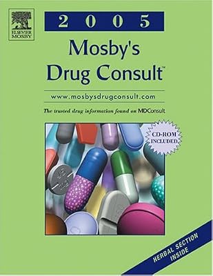 Mosby's Drug Consult 2005 (Generic Prescription Physician's Reference Book Series)