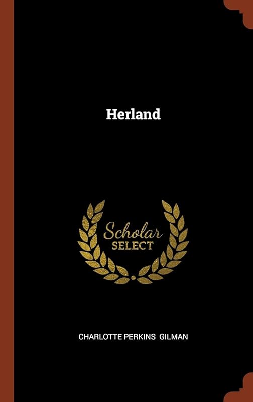 Herland by Charlotte Perkins Gilman