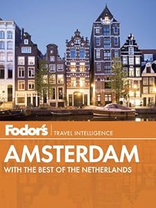 Fodor's Amsterdam: with the Best of the Netherlands by Fodor's