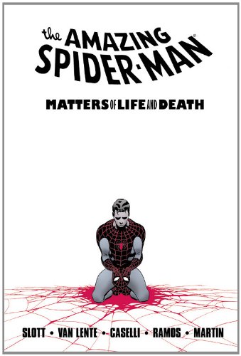 Spider-Man: Matters of Life and Death by Dan Slott
