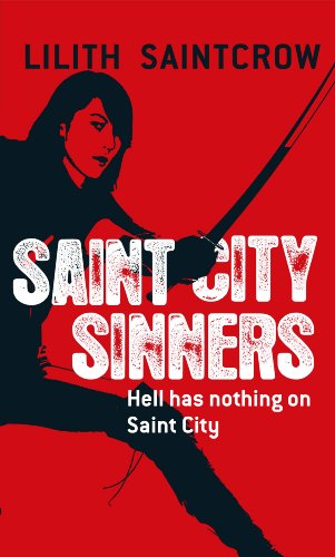 Saint City Sinners (Dante Valentine, Book 4) by Lilith Saintcrow