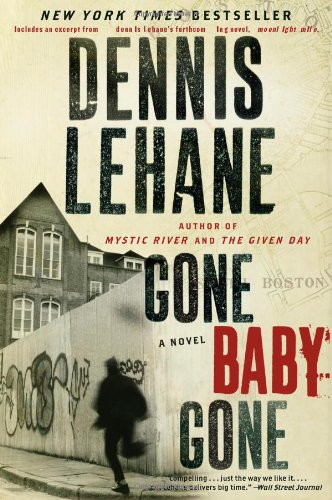 Gone, Baby, Gone: A Novel by Dennis Lehane