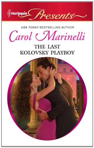 The Last Kolovsky Playboy by Carol Marinelli