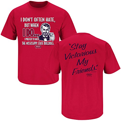 Ole Miss Football Fans. Stay Victorious. I Don't Often Hate Red T-shirt (SM-3X)