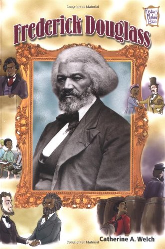 Frederick Douglass (History Maker Bios (Lerner)) by Catherine A. Welch