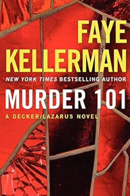 Murder 101: A Decker/Lazarus Novel