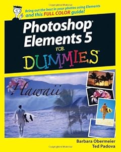 Photoshop Elements 5 For Dummies (For Dummies (Computers))