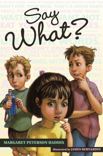 Say What? (Ready-for-Chapters) by Margaret Peterson Haddix