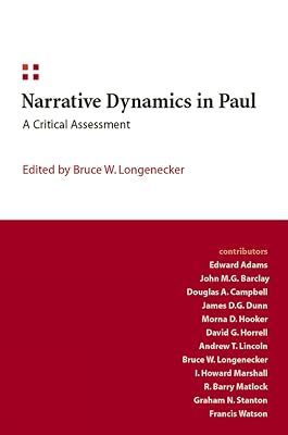 Narrative Dynamics in Paul: A Critical Assessment