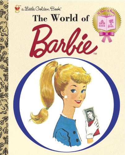 The World of Barbie by Golden Books  (Author, Illustrator)