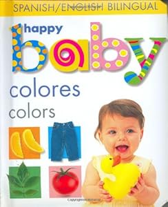 Happy Baby Colors Bilingual (Soft to Touch) (Spanish Edition)