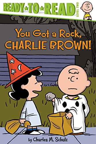 You Got a Rock, Charlie Brown! by Maggie Testa
